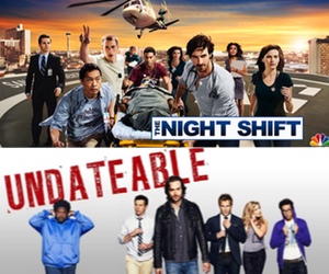 'The Night Shift' y 'Undateable'