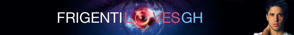 Frigenti Loves GH
