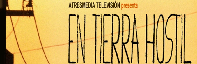 &#39;En tierra hostil&#39;