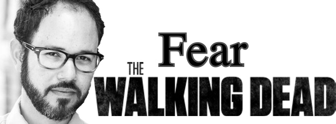 Carlos E. Campos se incorpora a 'Fear The Walking Dead'