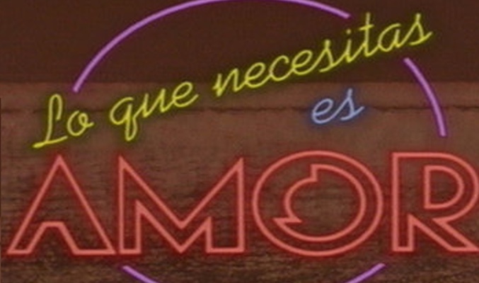 'Lo que necesitas es amor'