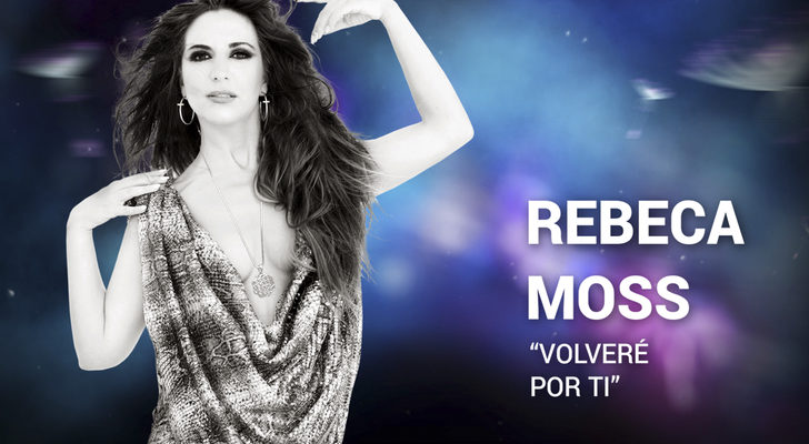 Rebeca Moss, candidata con "Volveré por ti"