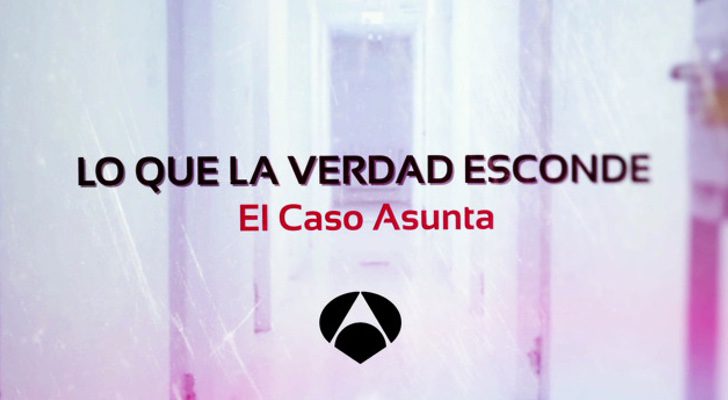 Atresmedia analizará el caso Asunta en su nueva serie documental,  'Lo que la verdad esconde: El caso Asunta'