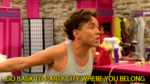 "Go back to party city, where you belong!"