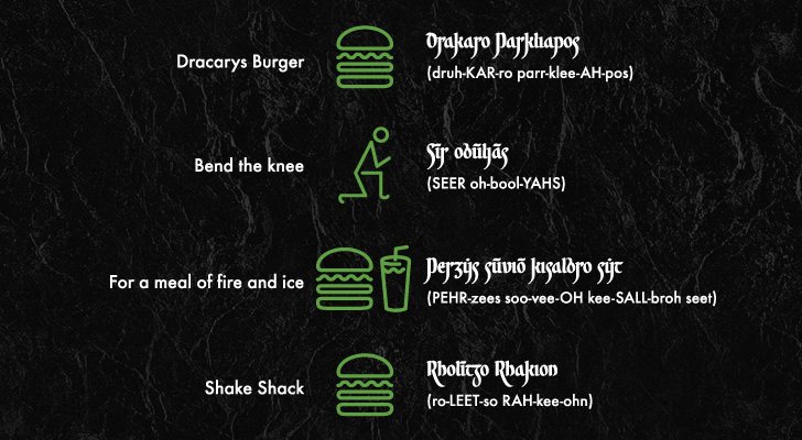 Otros términos traducidos al valyrio por Shake Shack para su menú de 'Juego de Tronos'
