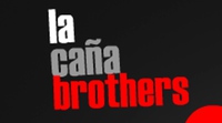 La Caña Brothers
