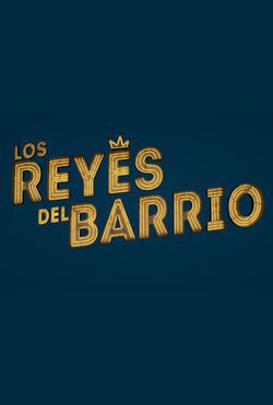 Los reyes del barrio