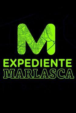 Expediente Marlasca