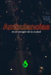 Cartel de Ambulancias, en el corazón de la ciudad