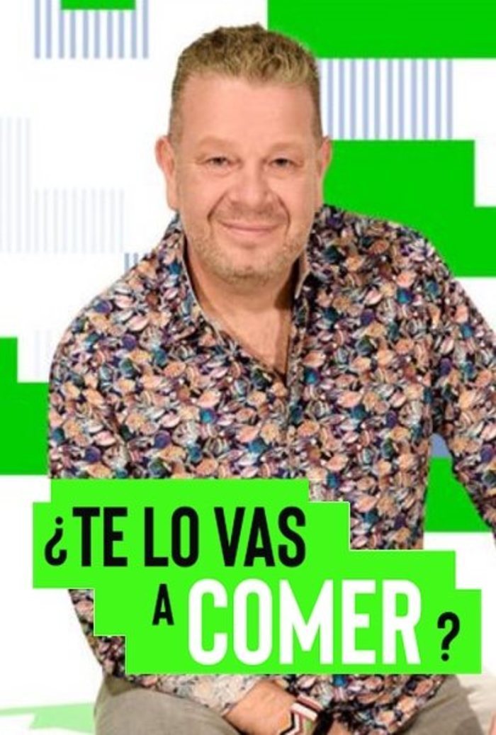 Te Lo Vas A Comer Temporada 1