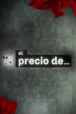 El precio de...