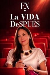 Cartel de Ex. La vida después