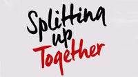Splitting Up Together