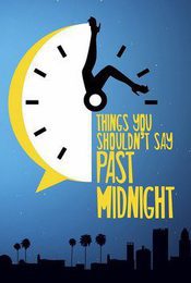 Cartel de Things You Shouldn't Say Past Midnight