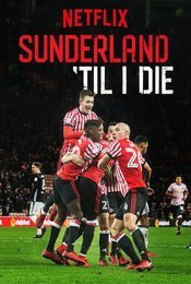 Cartel de Sunderland 'Til I Die