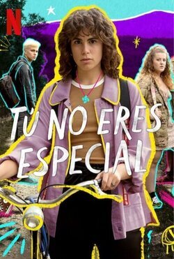Cartel de la temporada 1 de Tú no eres especial