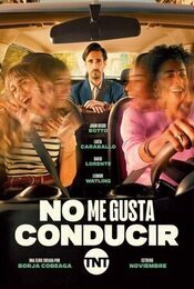 Cartel de No me gusta conducir