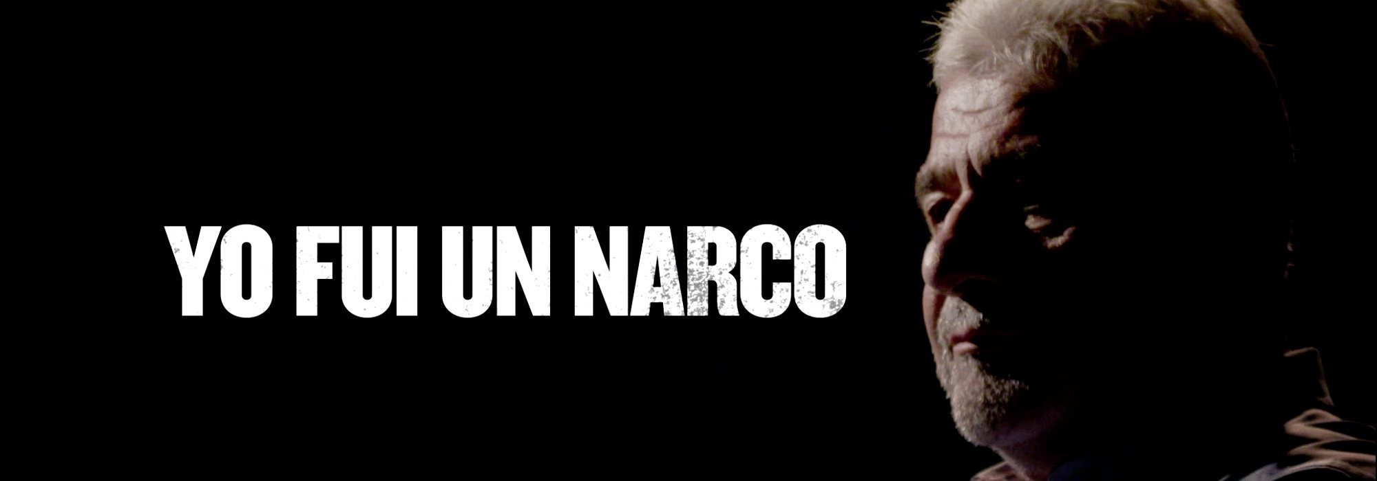 Yo fui un narco
