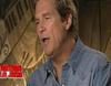 Jeff Bridges opina sobre la rueda de prensa y 'Tonterías las justas'