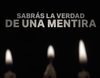 La misteriosa promo de laSexta: "Sabrás la verdad... de una mentira"