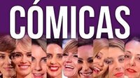 Mujeres y humor: Nuestras 'Cómicas' analizan la desigualdad en la comedia a lo largo de su historia