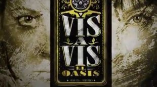 'Vis a vis: El oasis' estrena su segunda promo: "El odio es el mayor de los motores. Bienvenidos al oasis"