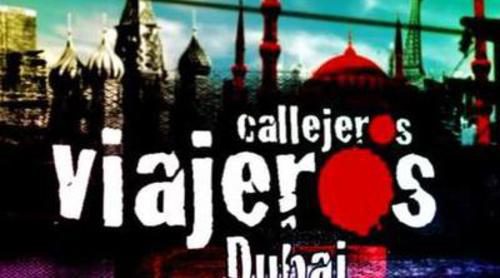 Avance de 'Callejeros viajeros': "El salario base en Dubái asciende a 6.000 euros"
