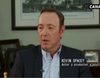Kevin Spacey: "La posibilidad de ver 'House of Cards' completa de un tirón es una experiencia parecida a la lectura de una novela"